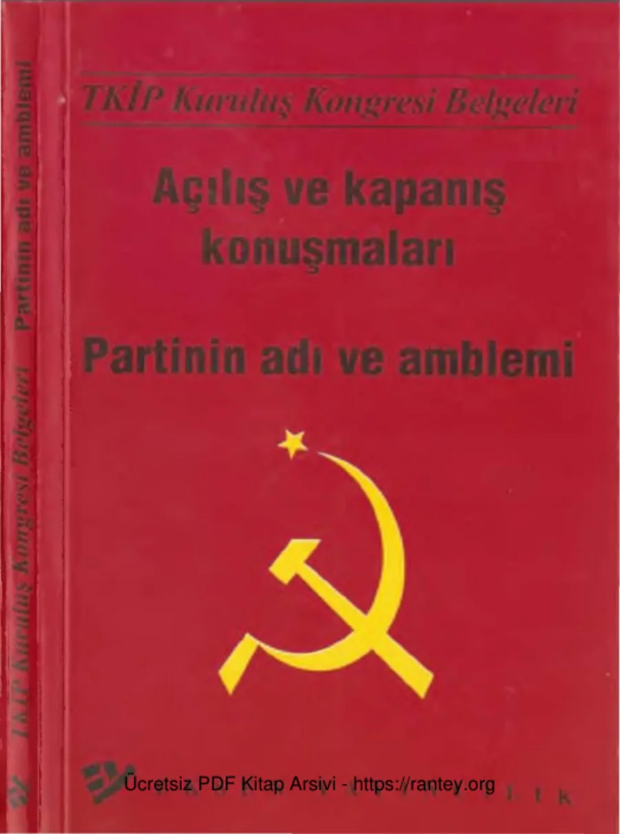 TKİP Kuruluş Kongresi Belgeleri Açılış ve Kapanış Konuşmaları Partinin Adı ve Amblemi kapak görseli