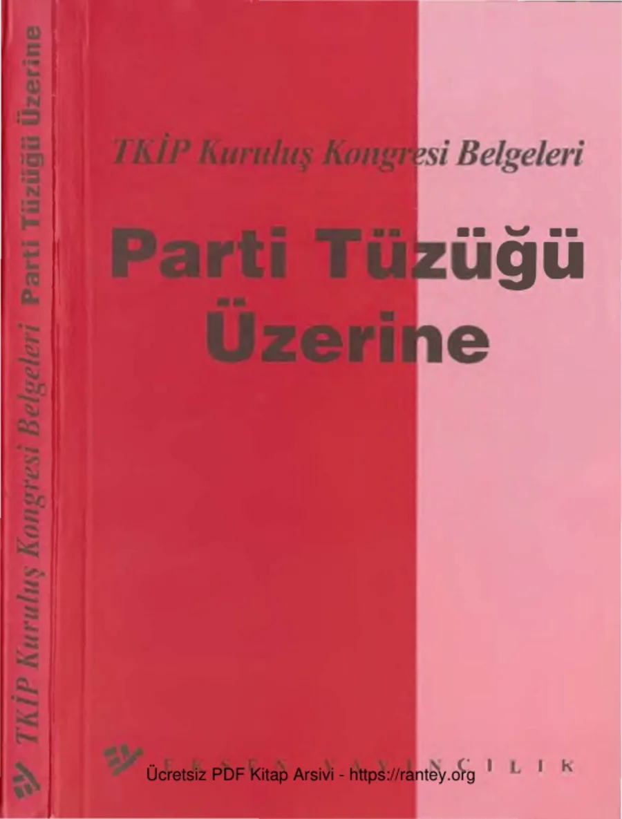 TKİP Kuruluş Kongresi Belgeleri Parti Tüzüğü Üzerine kapak görseli