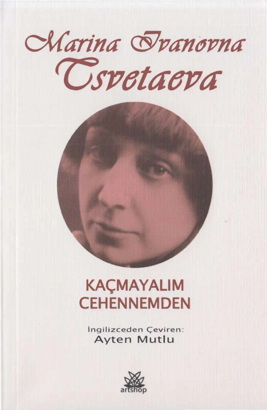 Tsvetaeva Kaçmayalım Cehennemden kapak görseli