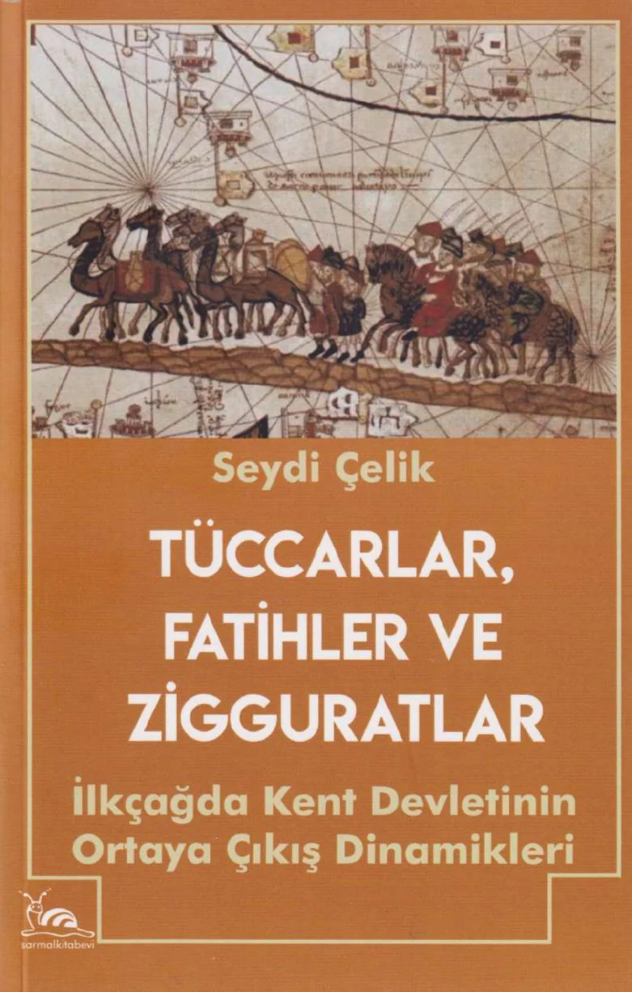 Tüccarlar Fatihler ve Zigguratlar kapak görseli