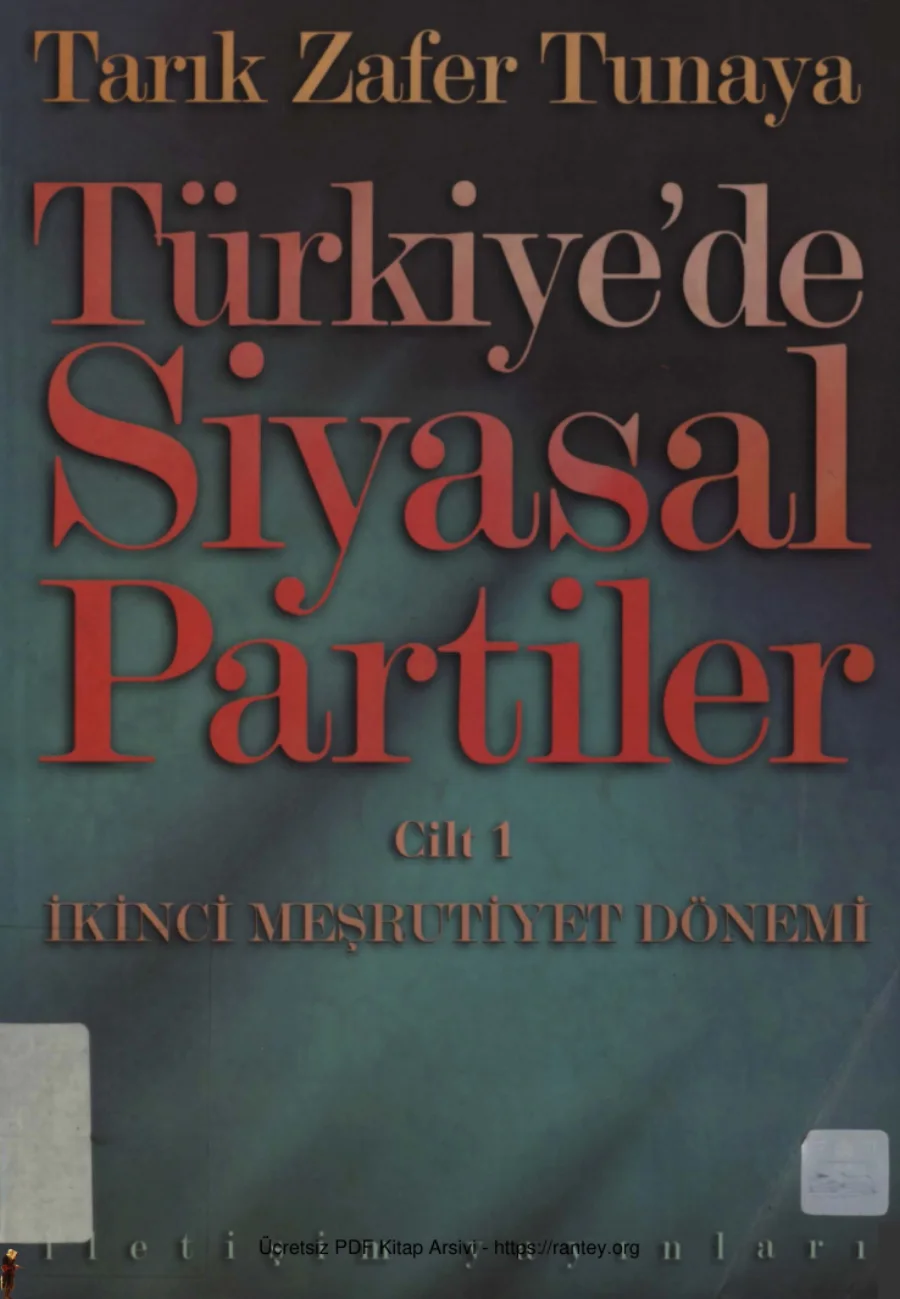 Tunaya Türkiyede Siyasal Partiler 1 İkinci Meşrutiyet kapak görseli