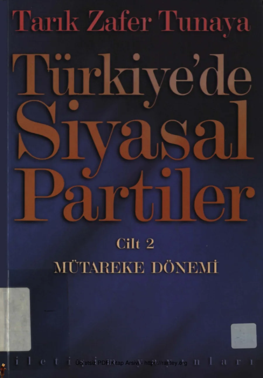 Tunaya Türkiyede Siyasal Partiler 2 Mütareke kapak görseli