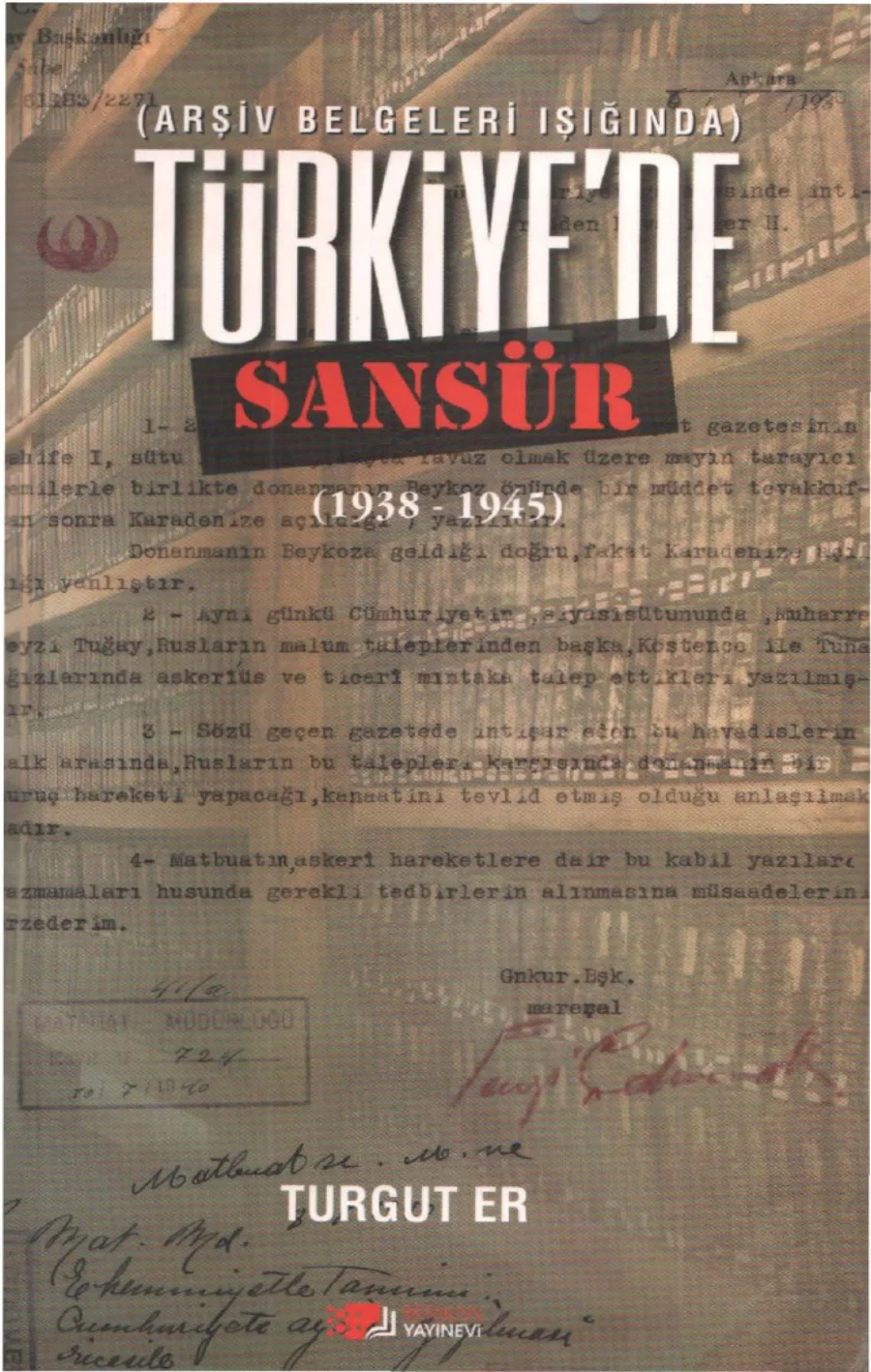 Turgut Er Türkiyede Sansür 1938 45 Berikan Yayınları kapak görseli