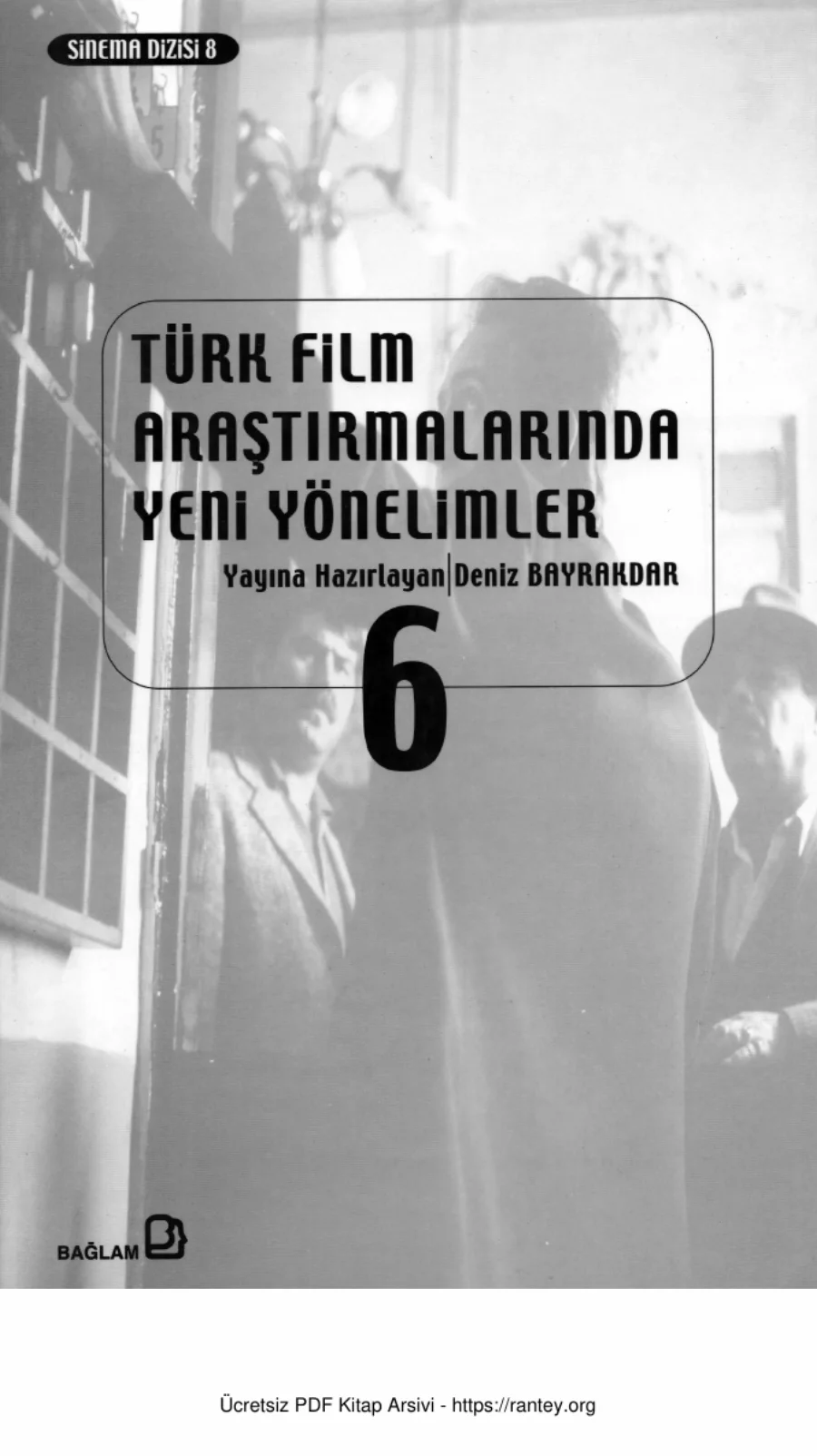Türk Film Araştırmalarında Yeni Yönelimler Cilt 06 kapak görseli