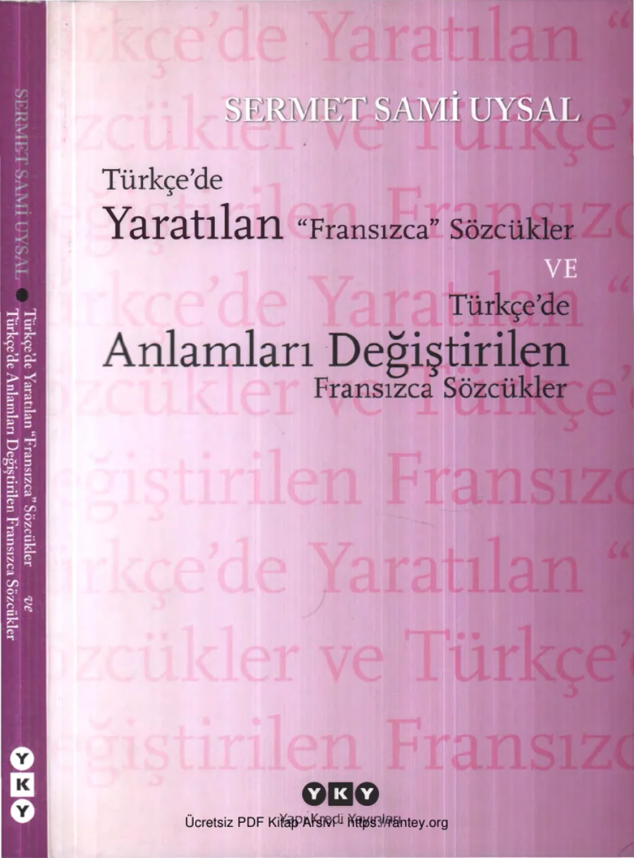 Türkçede Yaratılan Fransızca Sözcükler ve Anlamları Değiştirilen Fransızca Sözcükler kapak görseli