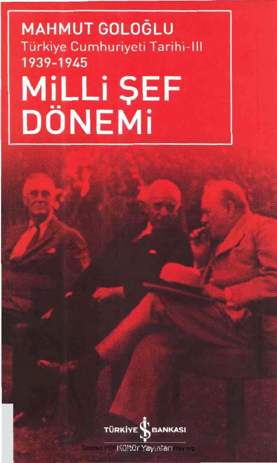 Türkiye Cumhuriyeti Tarihi III Milli Şef Dönemi kapak görseli