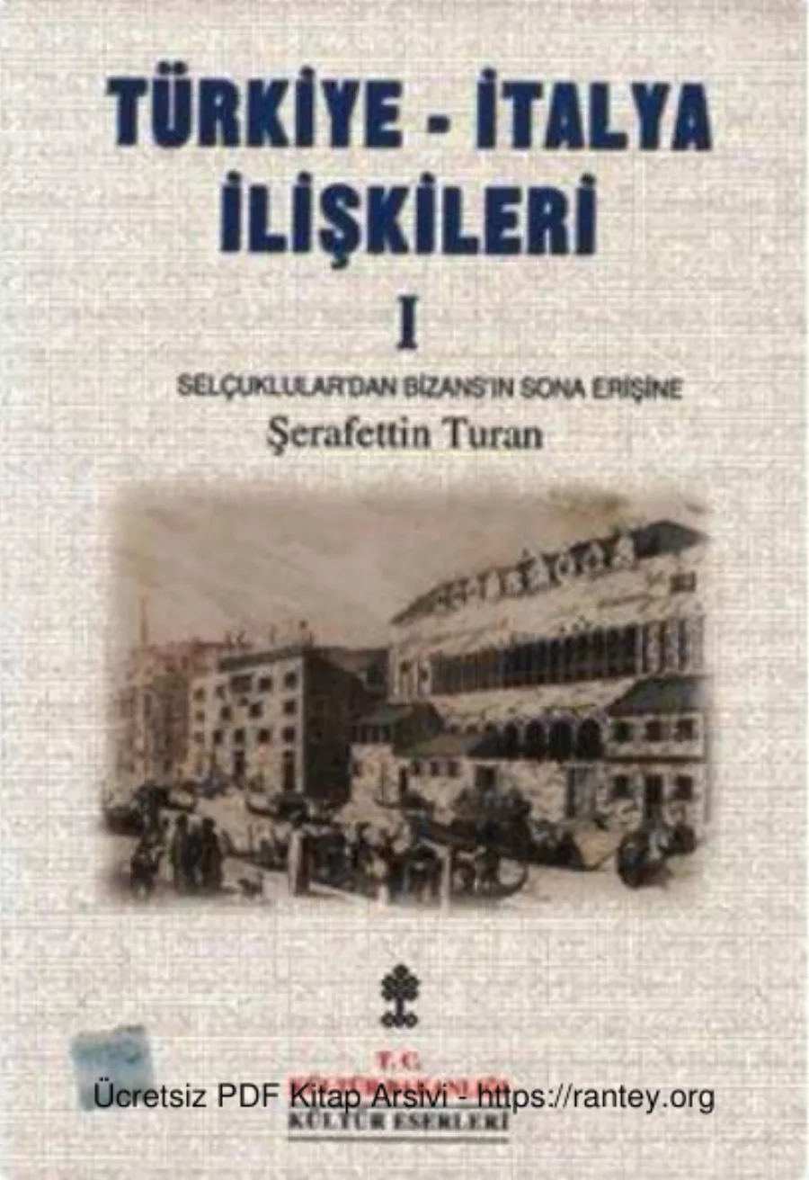 Türkiye İtalya İlişkileri 1 Selçuklulardan Bizansın Sona Erişine kapak görseli