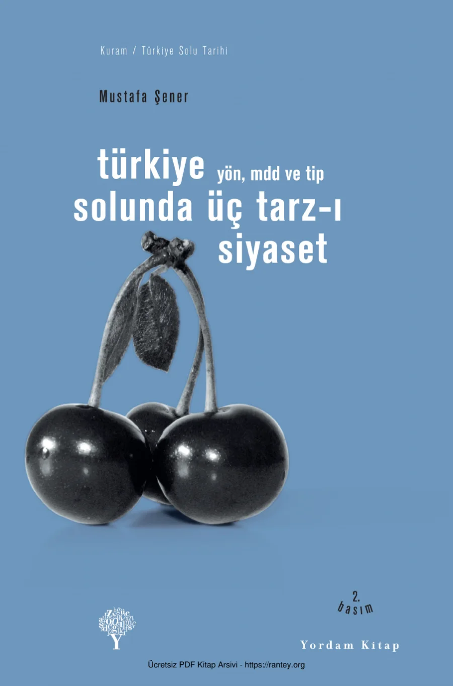 Türkiye Solunda Üç Tarz ı Siyaset Yön MDD ve TİP kapak görseli