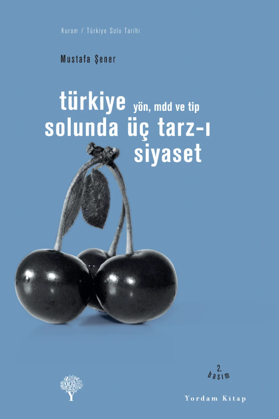 Türkiye Solunda Üç Tarzı Siyaset kapak görseli