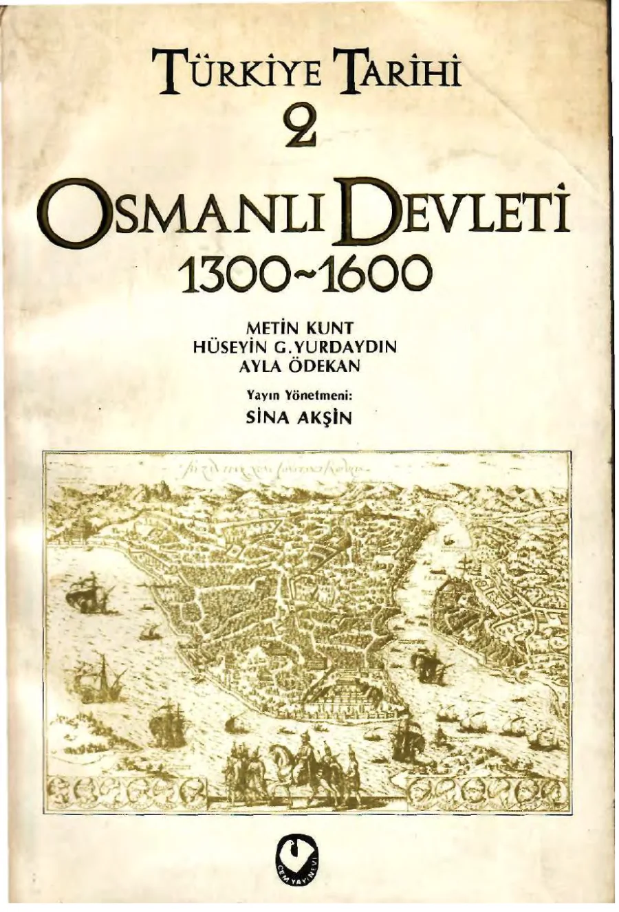 Türkiye Tarihi Cilt 2: Osmanlı Devleti 1300-1600 kapak görseli