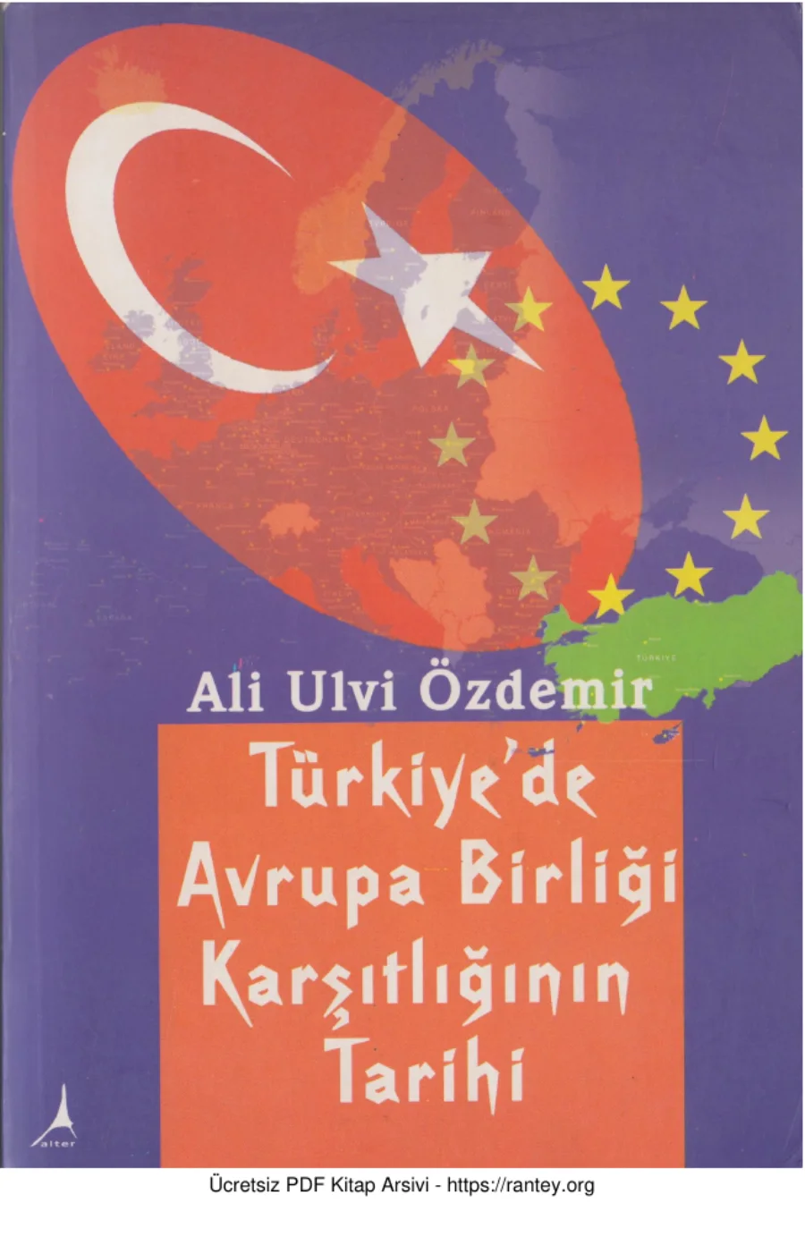 Türkiyede Avrupa Birliği Karşıtlığının Tarihi kapak görseli