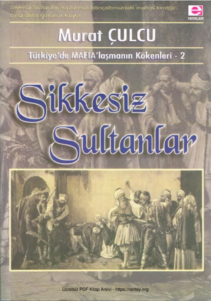 Türkiyede MAFİAlaşmanın Kökenleri II Sikkesiz Sultanlar kapak görseli