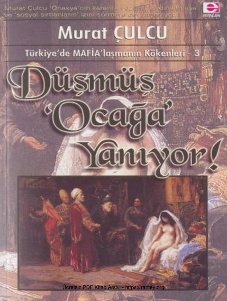 Türkiyede MAFİAlaşmanın Kökenleri III Düşmüş Ocağa Yanıyor kapak görseli