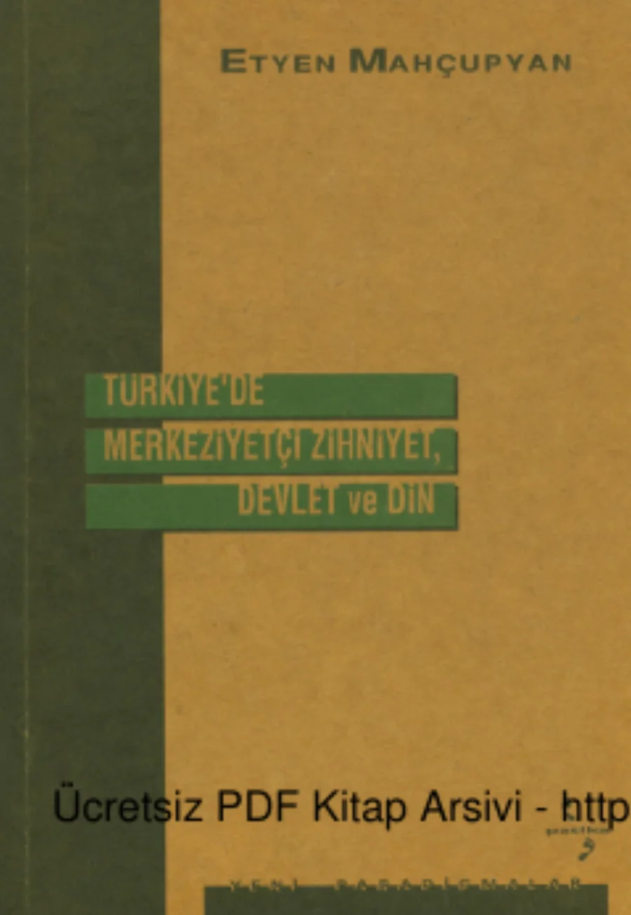 Türkiyede Merkezi Zihniyet Devlet ve Din kapak görseli