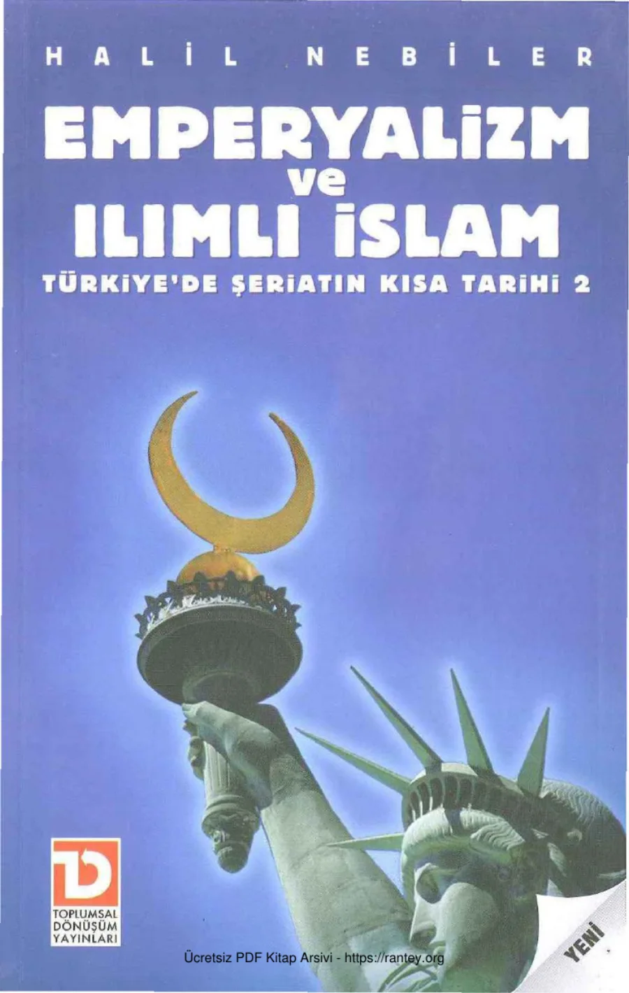 Türkiyede Şeriatın Kısa Tarihi 2 Emperyalizm ve Ilımlı İslam Toplumsal Dönüşüm Yayınları kapak görseli