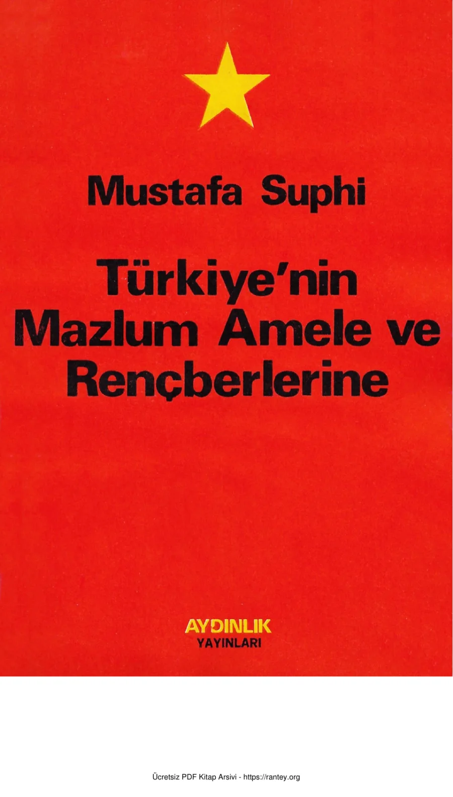 Türkiyenin Mazlum Amele ve Rençberlerine kapak görseli
