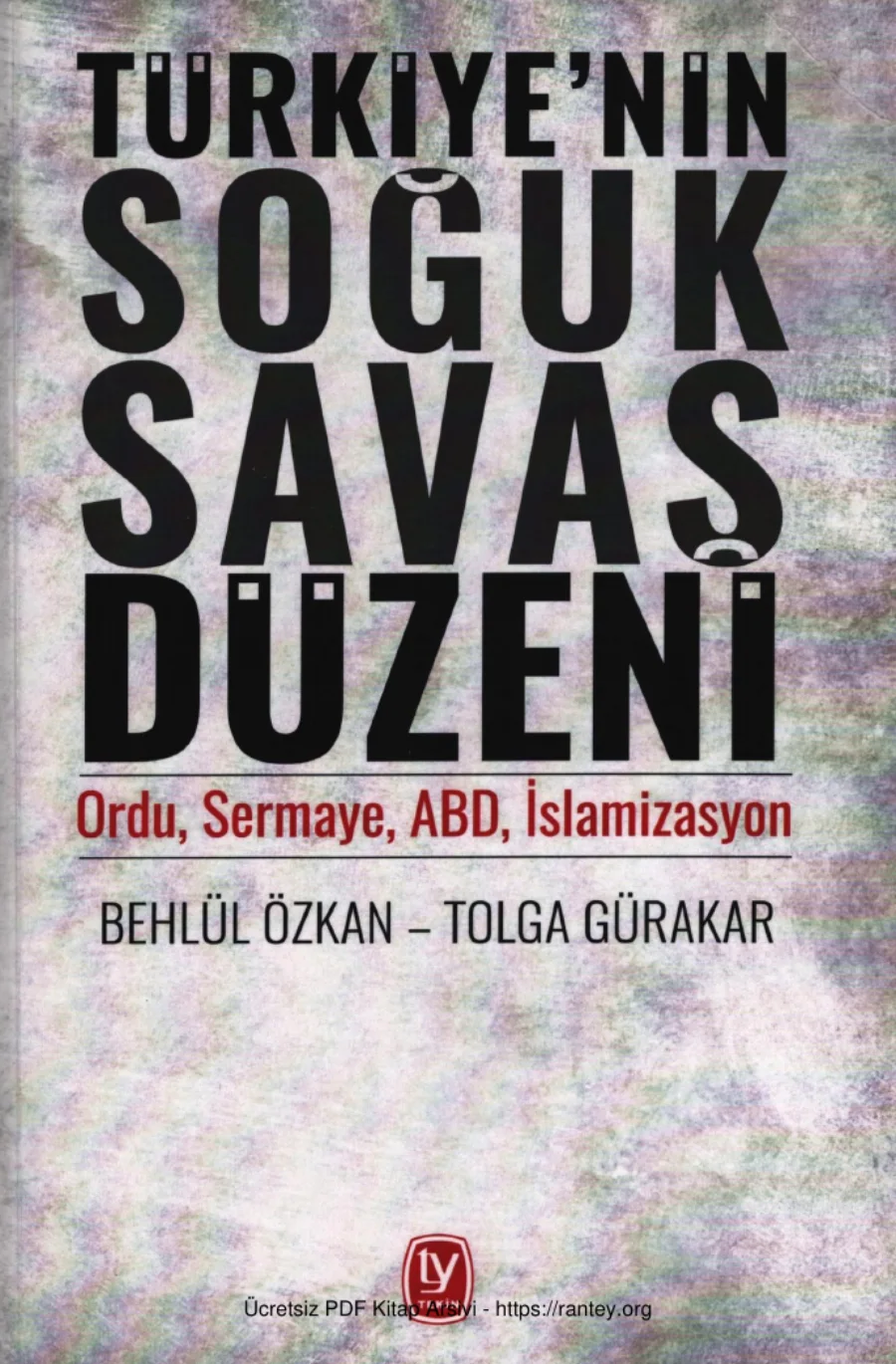 Türkiyenin Soğuk Savaş Düzeni kapak görseli
