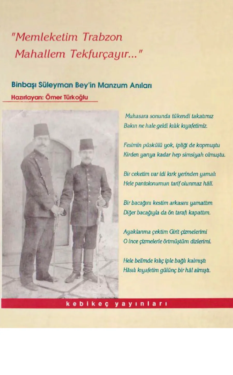 Türkoğlu Binbaşı Süleyman Beyin Manzum Anıları Kekibeç Yayınları kitap kapağı