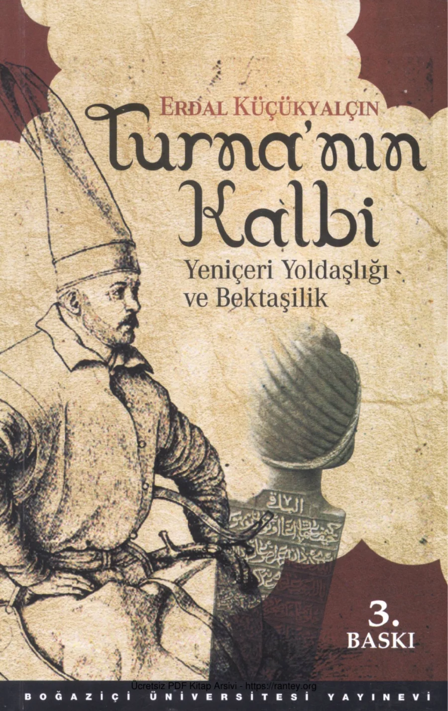 Turnanın Kalbi Yeniçeri Yoldaşlığı ve Bektaşilik kapak görseli