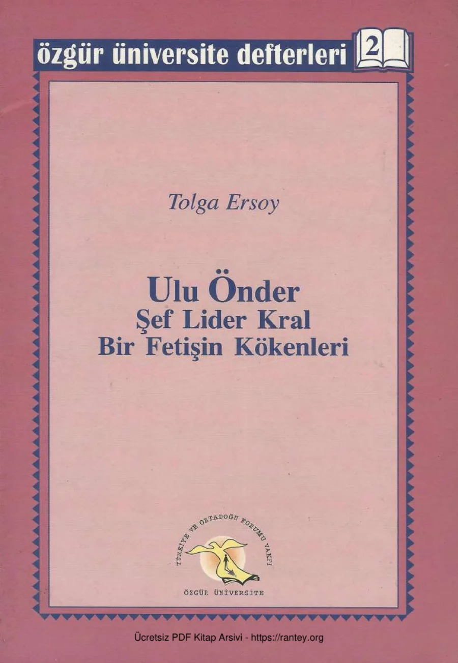 Ulu Önder Şef Lider Kral Bir Fetişin Kökenleri ve Nedenleri kapak görseli