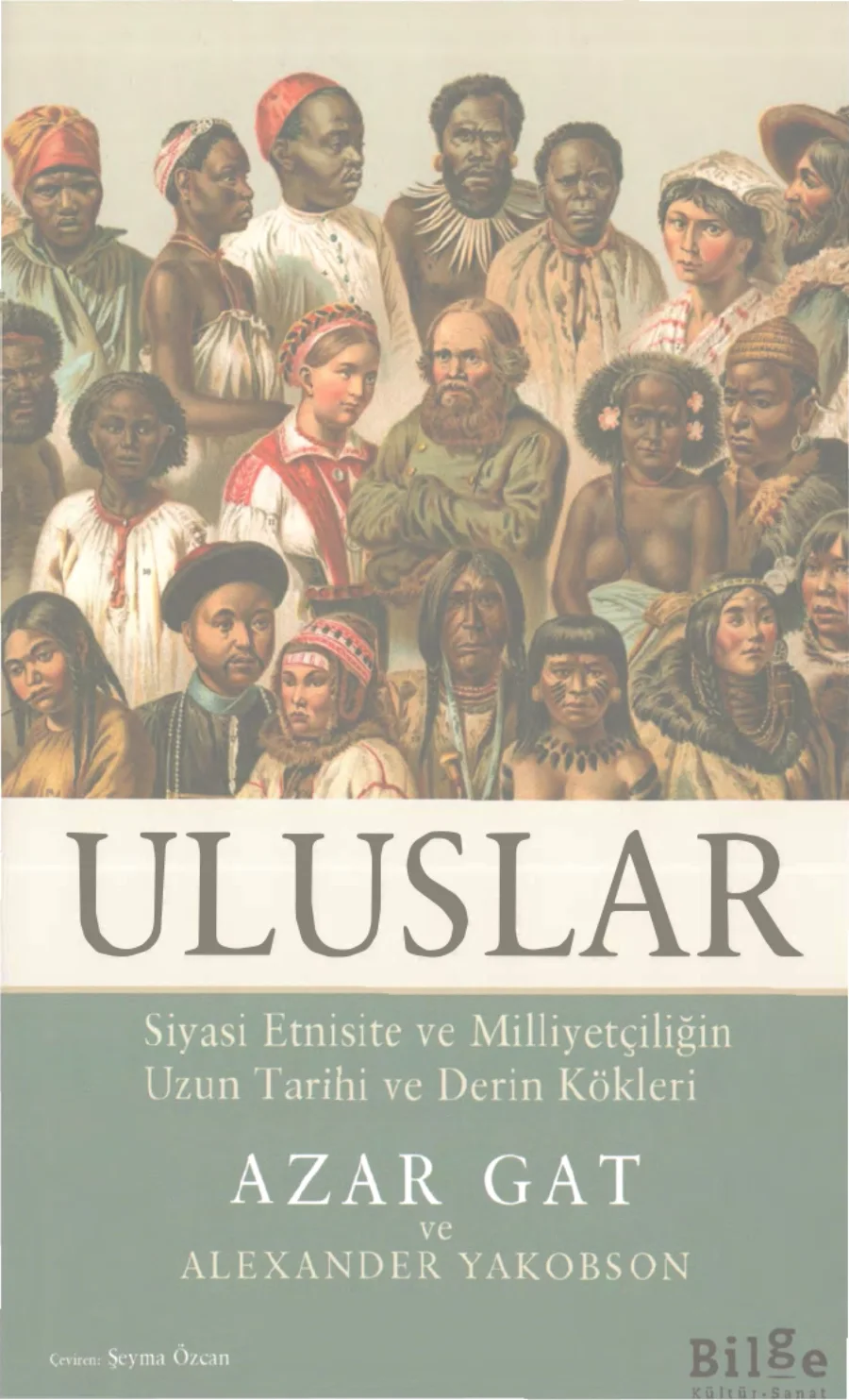 Uluslar: Siyasi Etnisite ve Milliyetçiliğin Uzun Tarihi PDF kitap kapağı