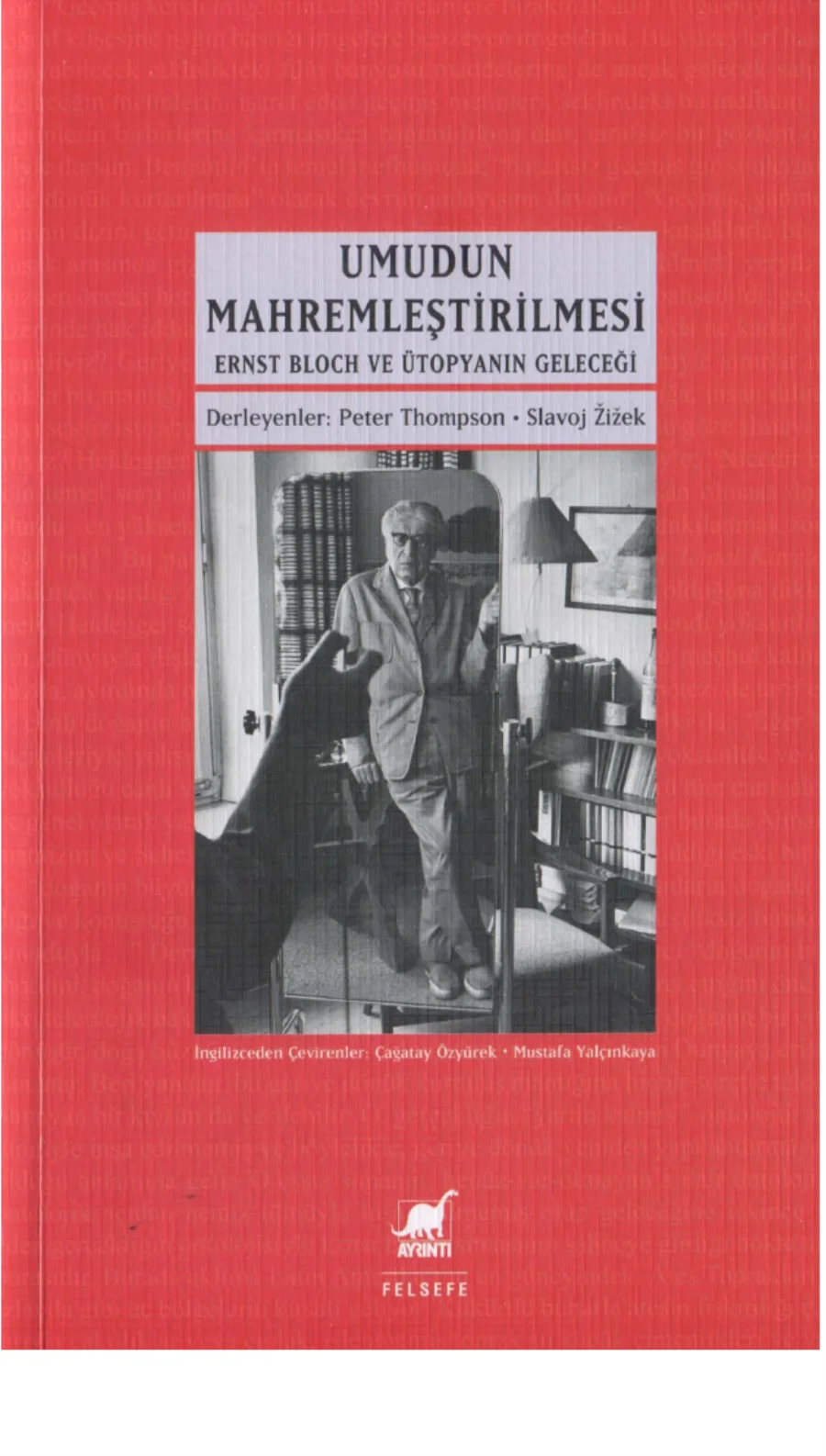 Umudun Mahremleştrilmesi Ernst Bloch ve Ütopyanın Geleceği kapak görseli
