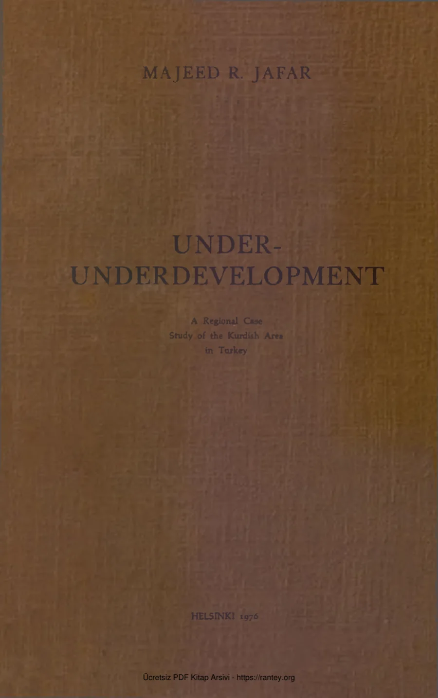 Under Undevelopment A Regional Case Study of the Kurdish Area in Turkey kapak görseli