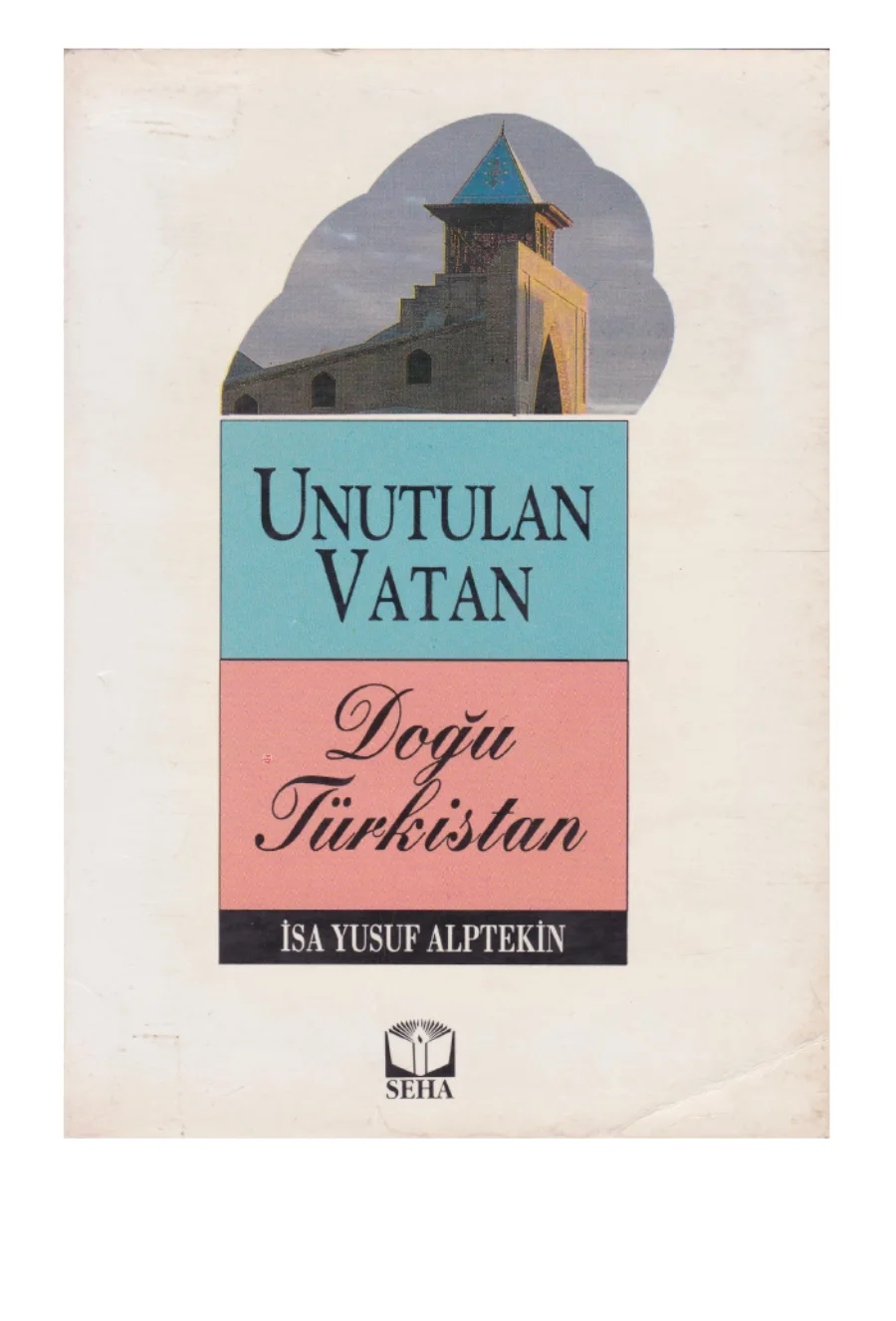 Unutulan Vatan Doğu Türkistan kapak görseli