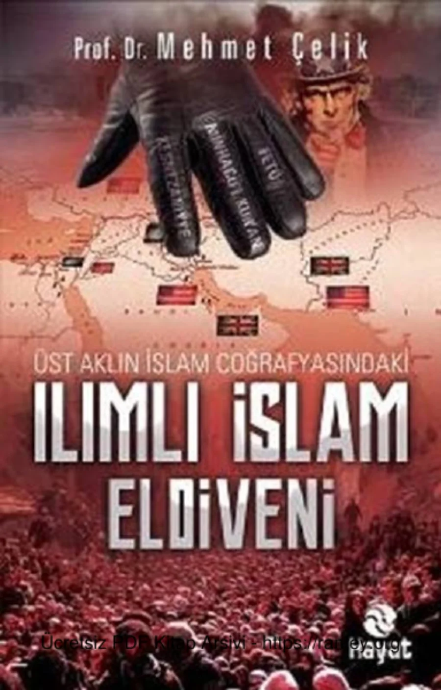 Üst Aklın İslam Coğrafyasındaki Ilımlı İslam Eldiveni kapak görseli