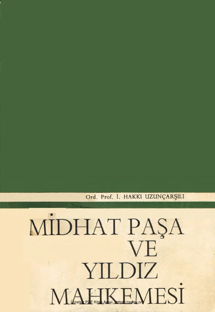 Uzunçarşılı Midhat Paşa ve Yıldız Mahkemesi TTK Yayınları kapak görseli