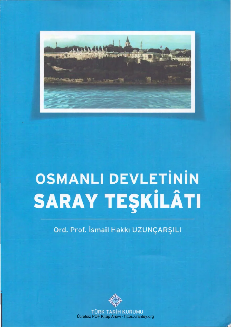Uzunçarşılı Osmanlı Devletinin Saray Teşkilatı kapak görseli