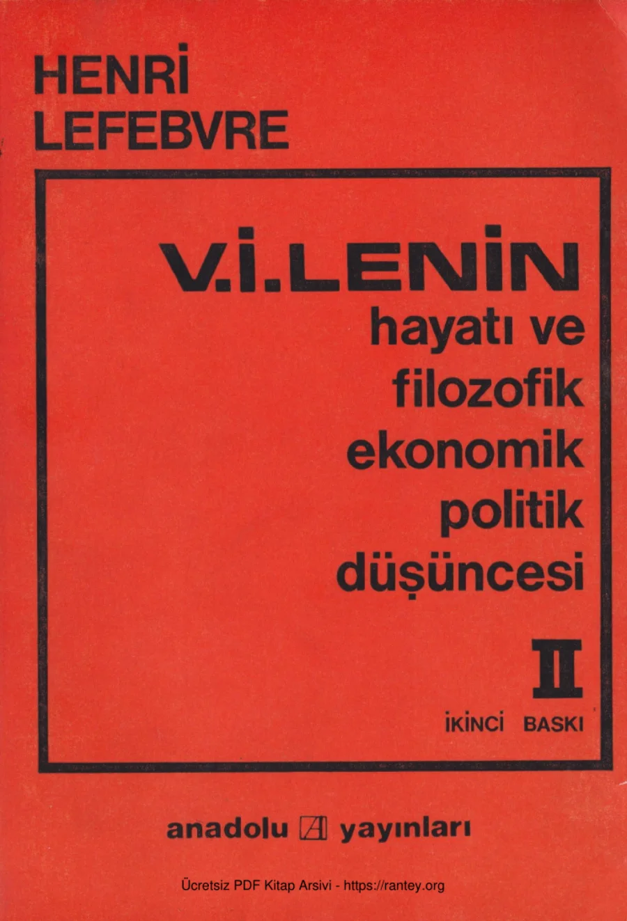 V İ Lenin Hayatı ve Filozofik Ekonomik Politik Düşüncesi Cilt II kapak görseli