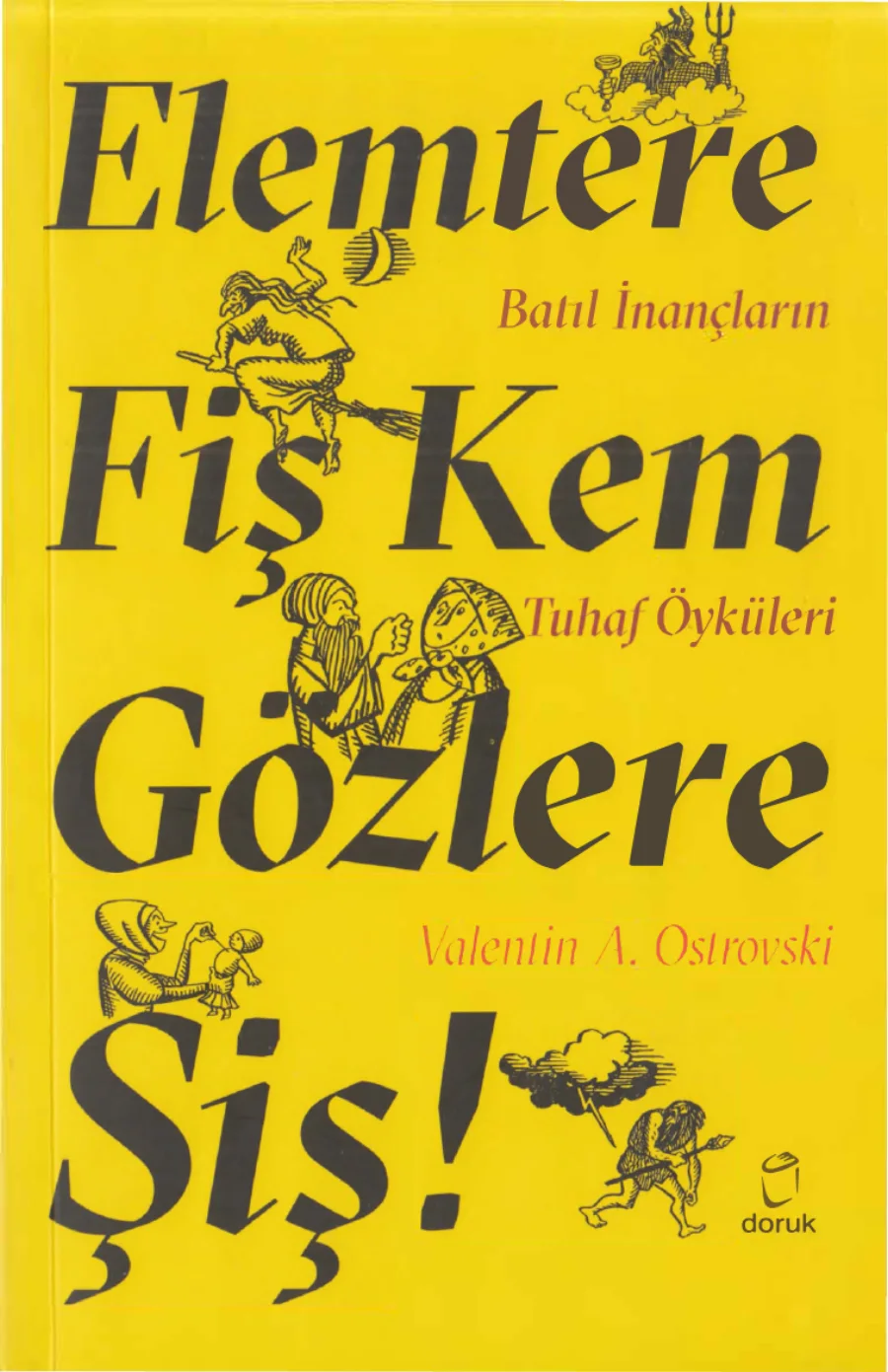 Valentin A Otrovski Elemtere Fiş Kem Gözlere Şiş kapak görseli