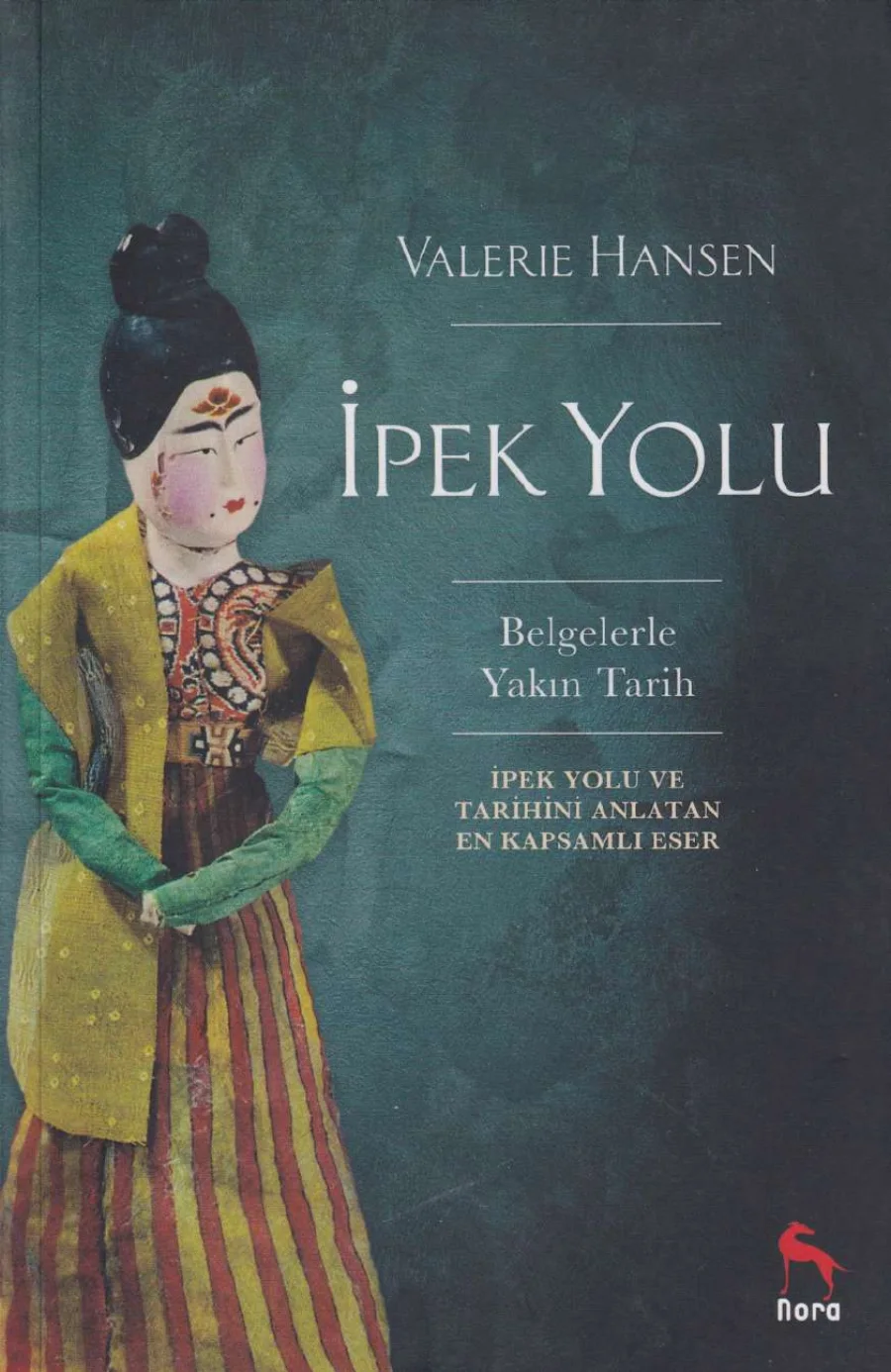 Valerie Hansen İpek Yolu Nora Yayınları kapak görseli