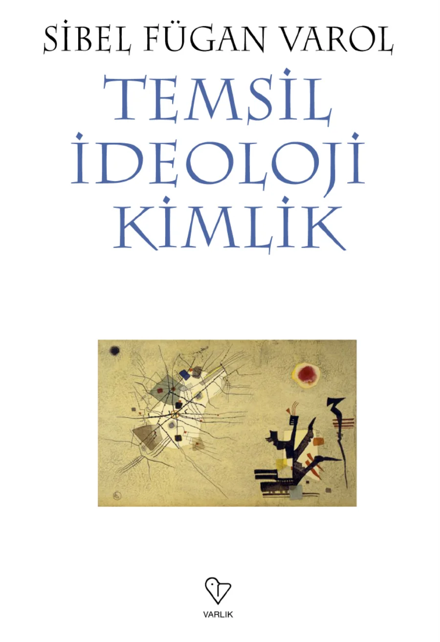Varol Temsil İdeoloji Kimlik kitap kapağı