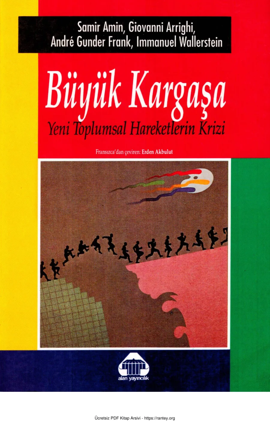 vd Büyük Kargaşa Yeni Toplumsal Hareketlerin Krizi Alan Yayınları kapak görseli
