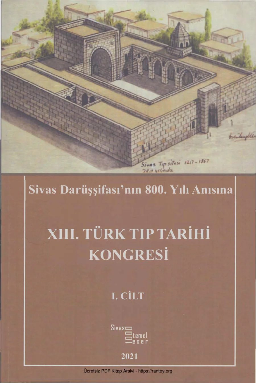 vd XIII Türk Tıp Tarihi Kongresi Cilt I Sivas Kültür Turizm Yayınları kapak görseli