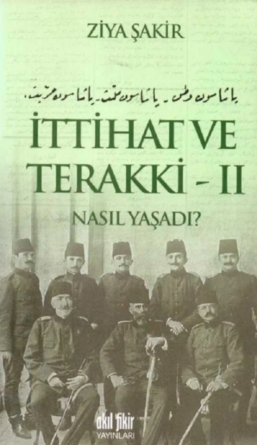 ve Terakki Nasıl Yaşadı Cilt 2 Akıl Fikir Yayınları kapak görseli