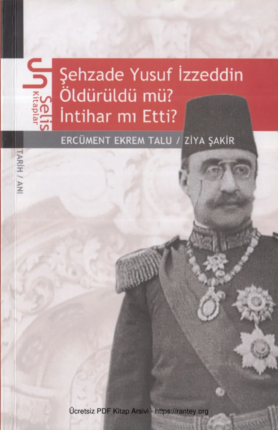 ve Ziya Şakir Şehzade Yusuf İzzeddin Öldürüldü mü İntihar mı Etti kapak görseli