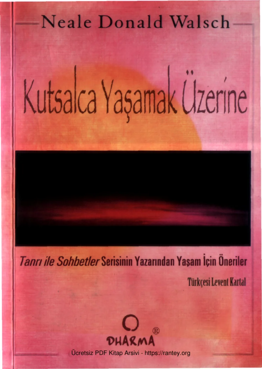 Walsch Kutsalca Yaşamak Üzerine kapak görseli