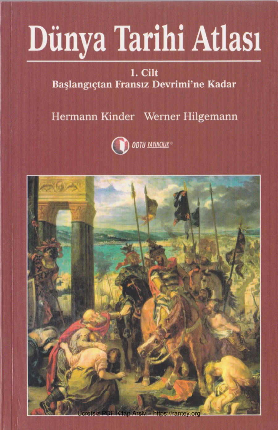Werner Hilgemann Dünya Tarihi Atlası 01 Başlangıçtan Fransız Devrimine Kadar ODTÜ Yayınları kapak görseli