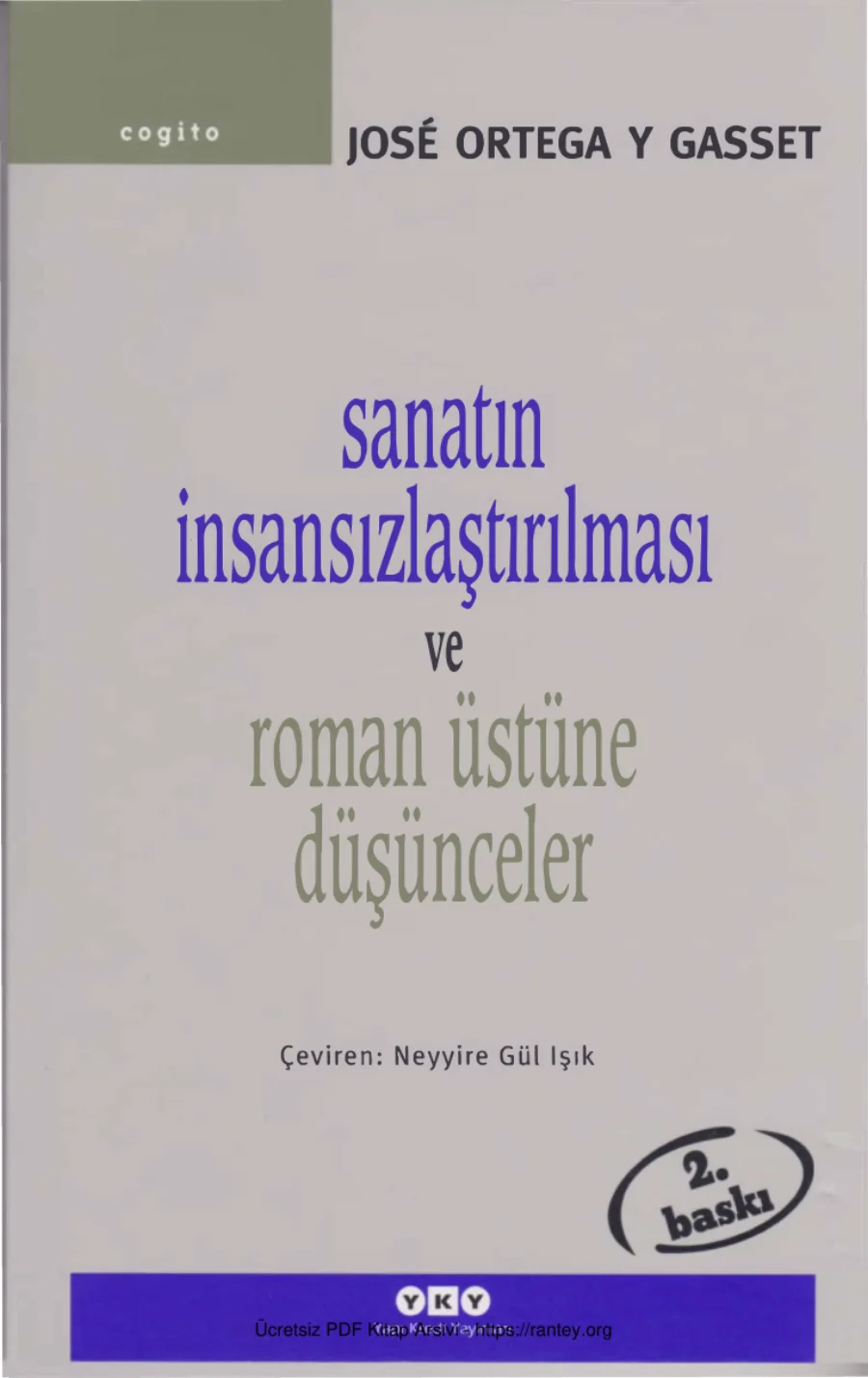 y Gasset Sanatın İnsansızlaştırılması ve Roman Üstüne Düşünceler YKY Cogito kapak görseli