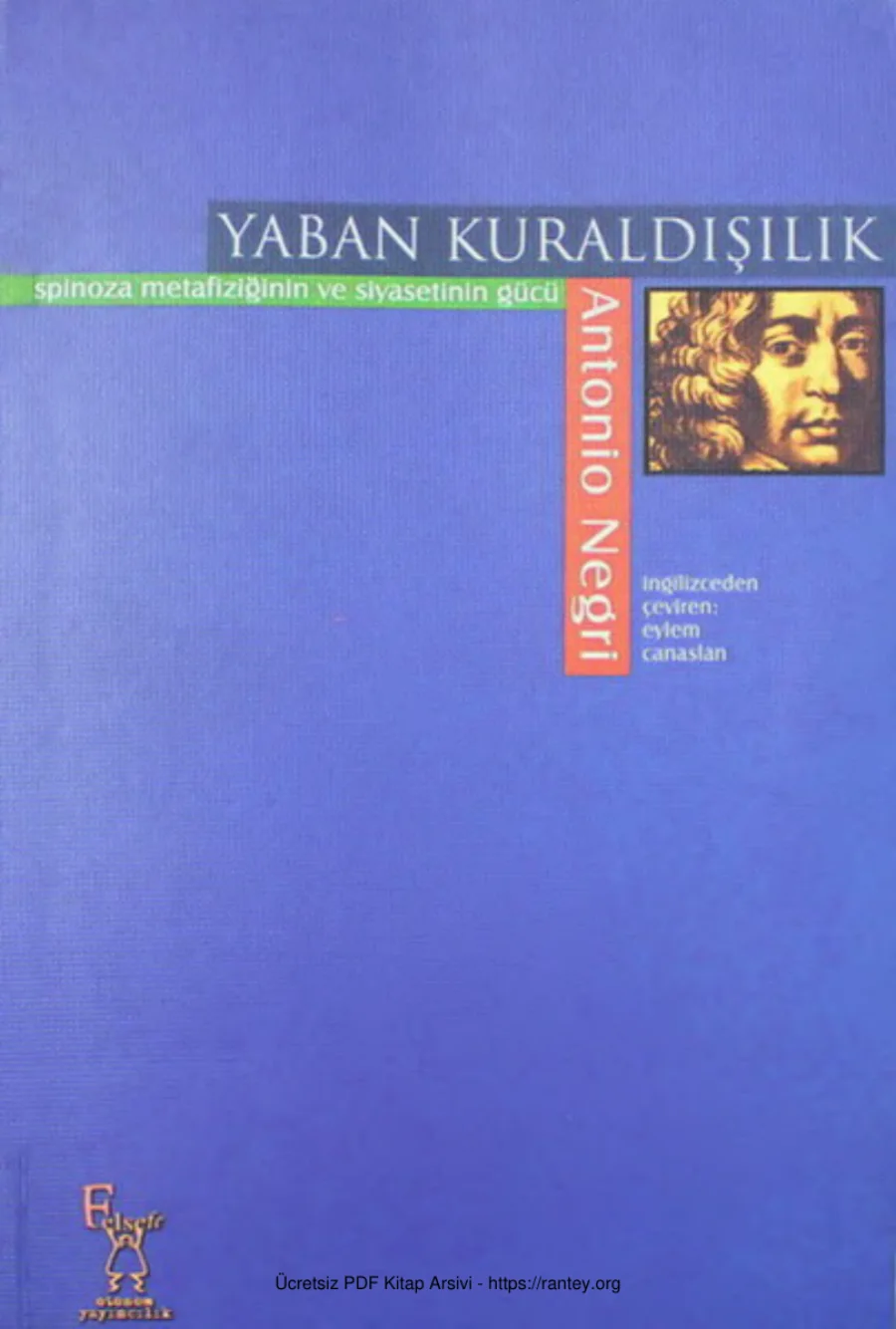 Yaban Kuraldışılık Spinoza Metafiziğinin ve Siyasetinin Gücü kapak görseli