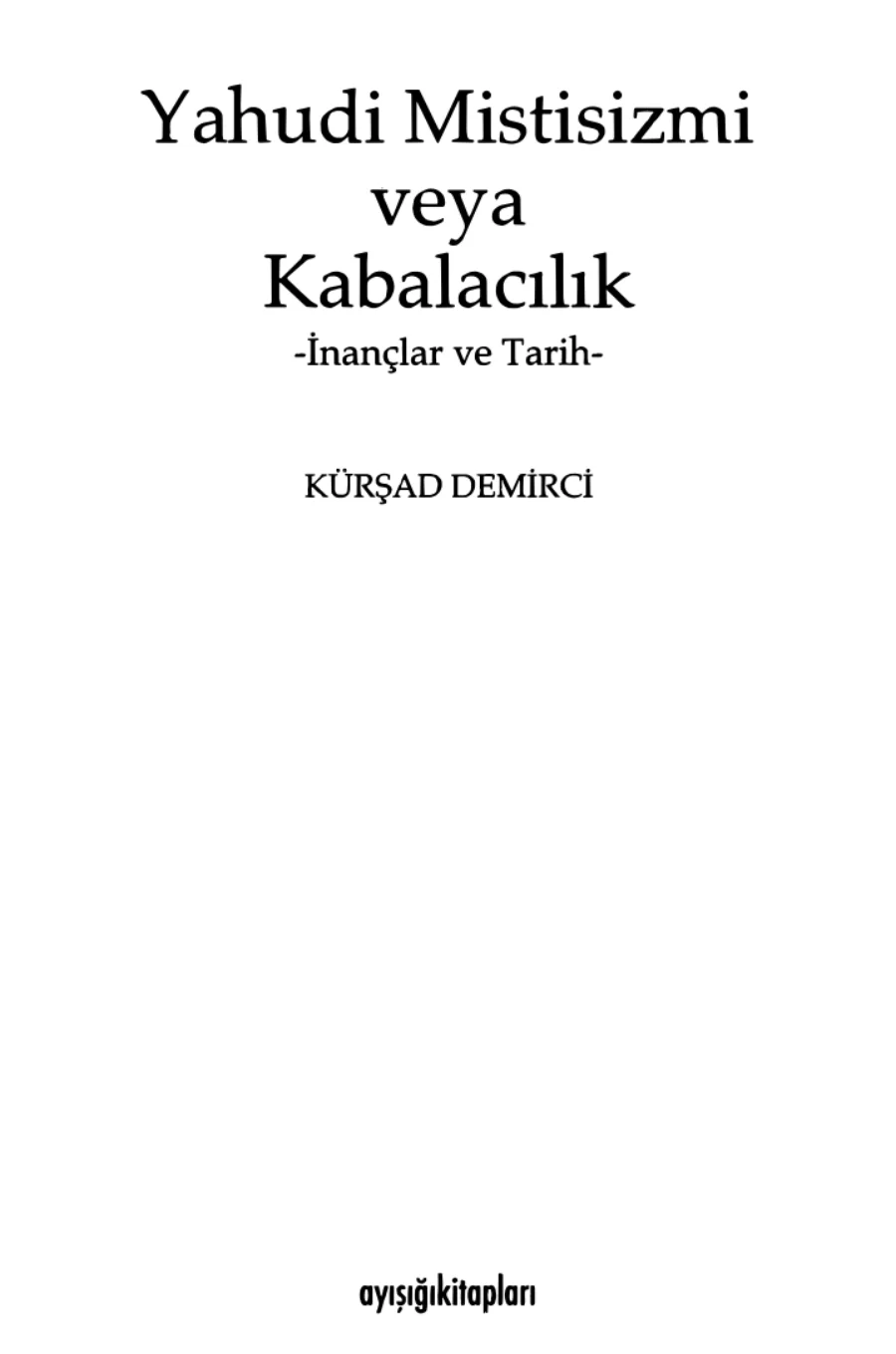 Yahudi Mistisizmi veya Kabalacılık: İnançlar ve Tarih kapak görseli