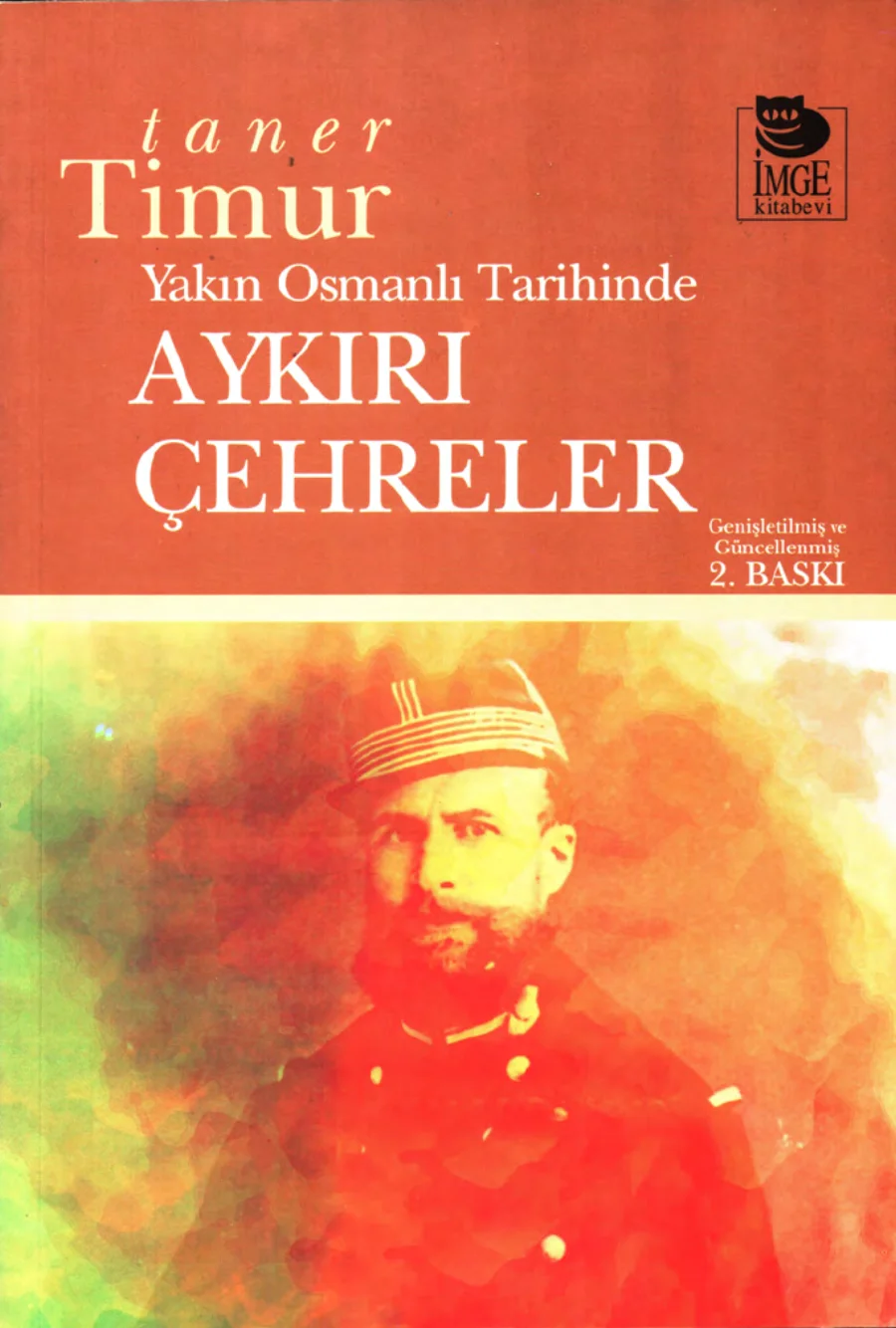 Yakın Osmanlı Tarihinde Aykırı Çehreler kapak görseli