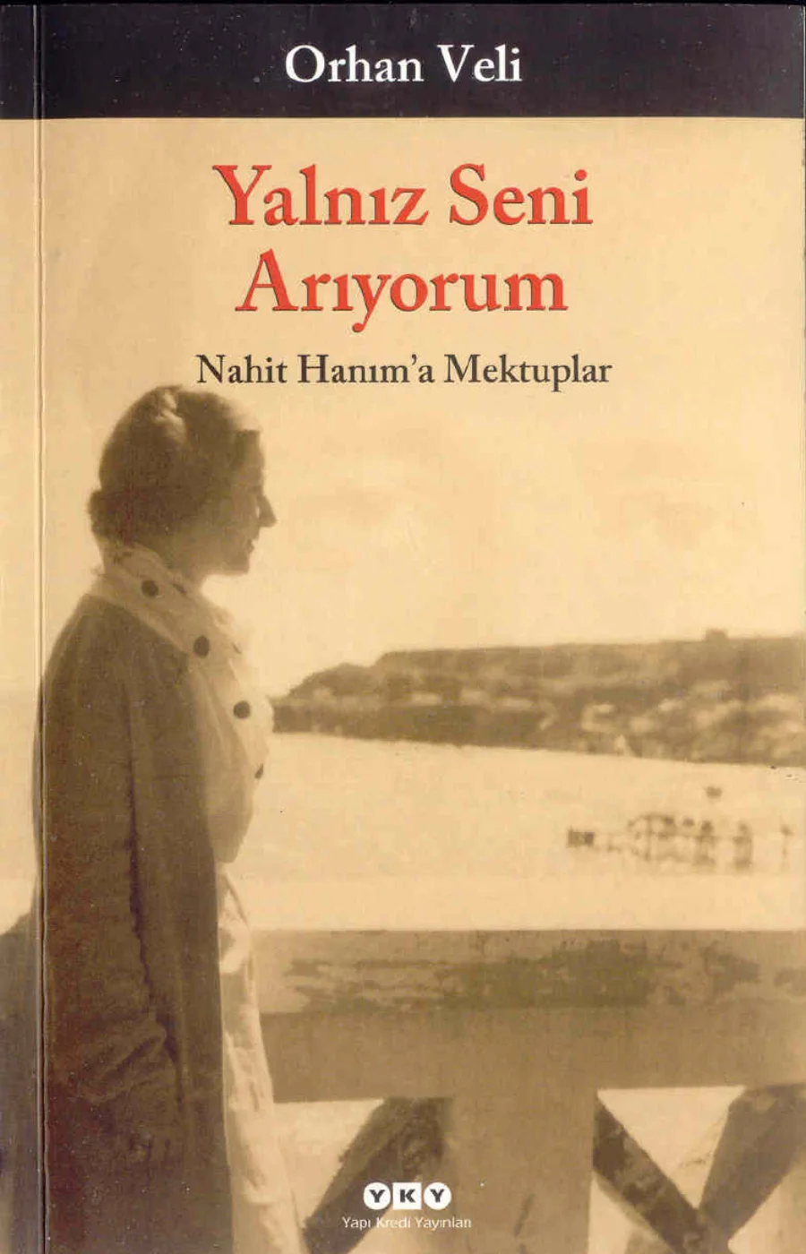 Yalnız Seni Arıyorum: Nahit Hanım'a Mektuplar kapak görseli