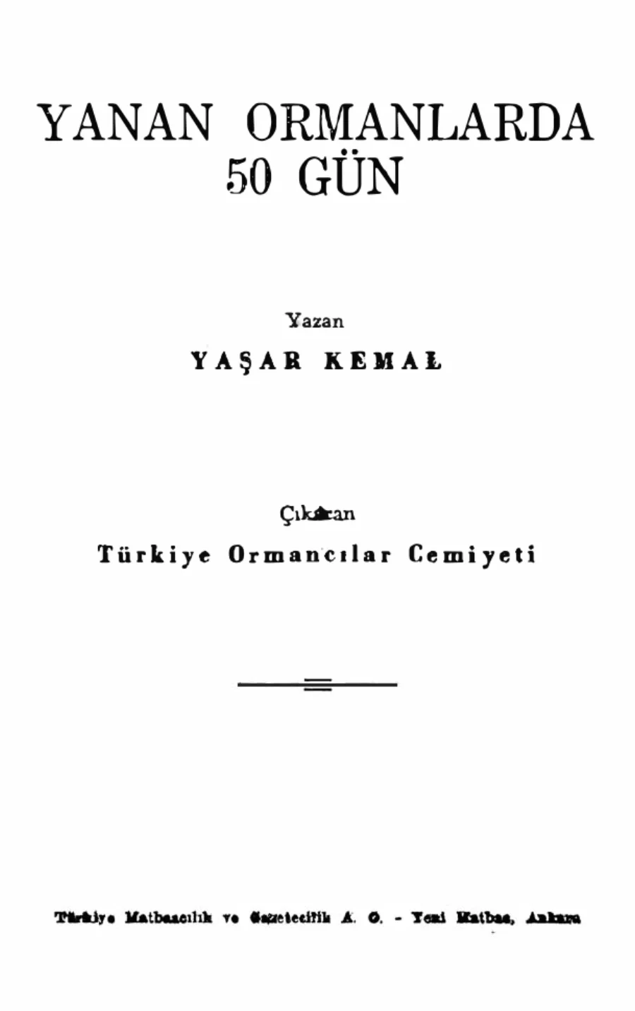 Yanan Ormanlarda 50 Gün Türkiye Ormancılar kitap kapağı