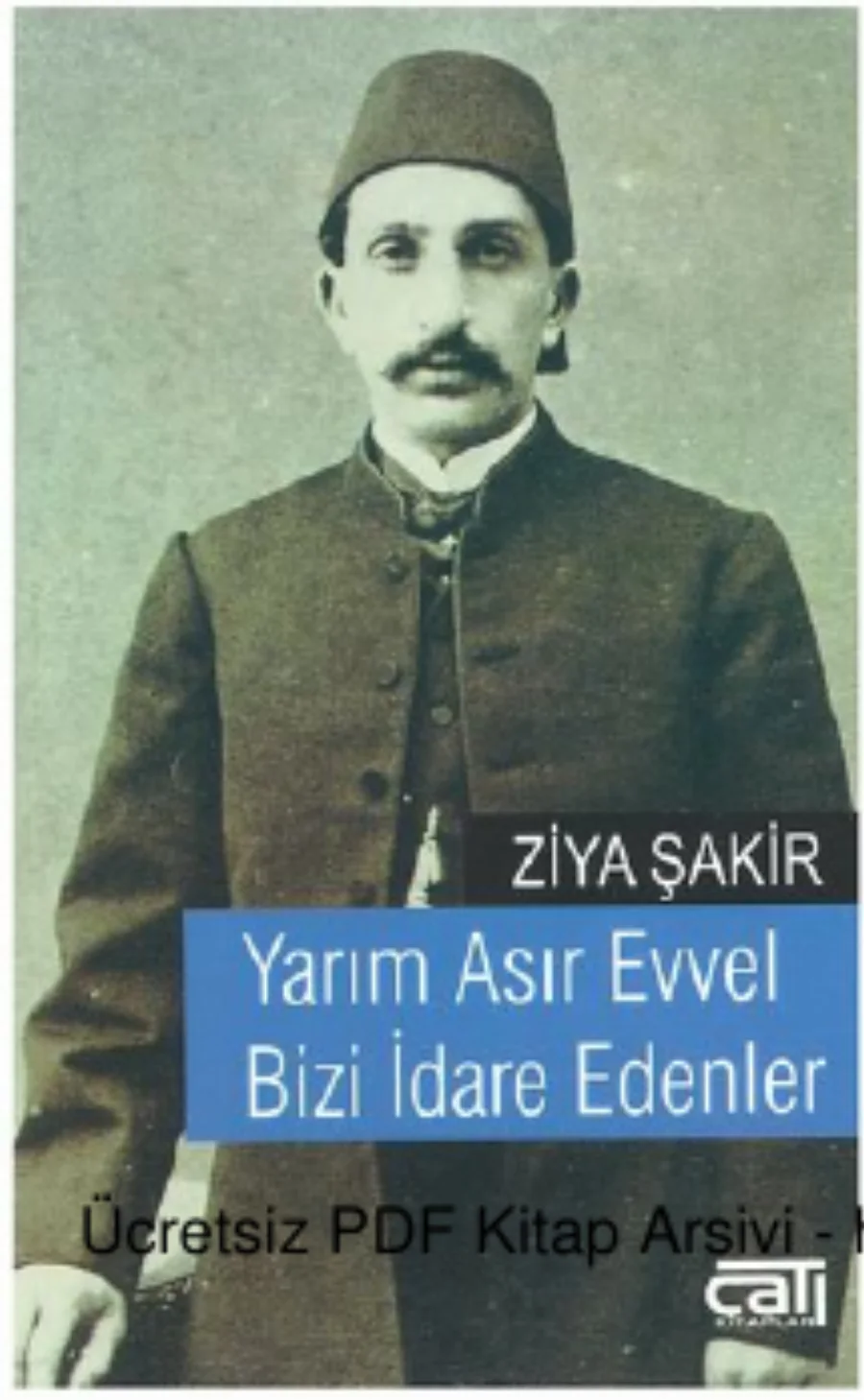 Yarım Asır Evvel Bizi İdare Edenler kapak görseli