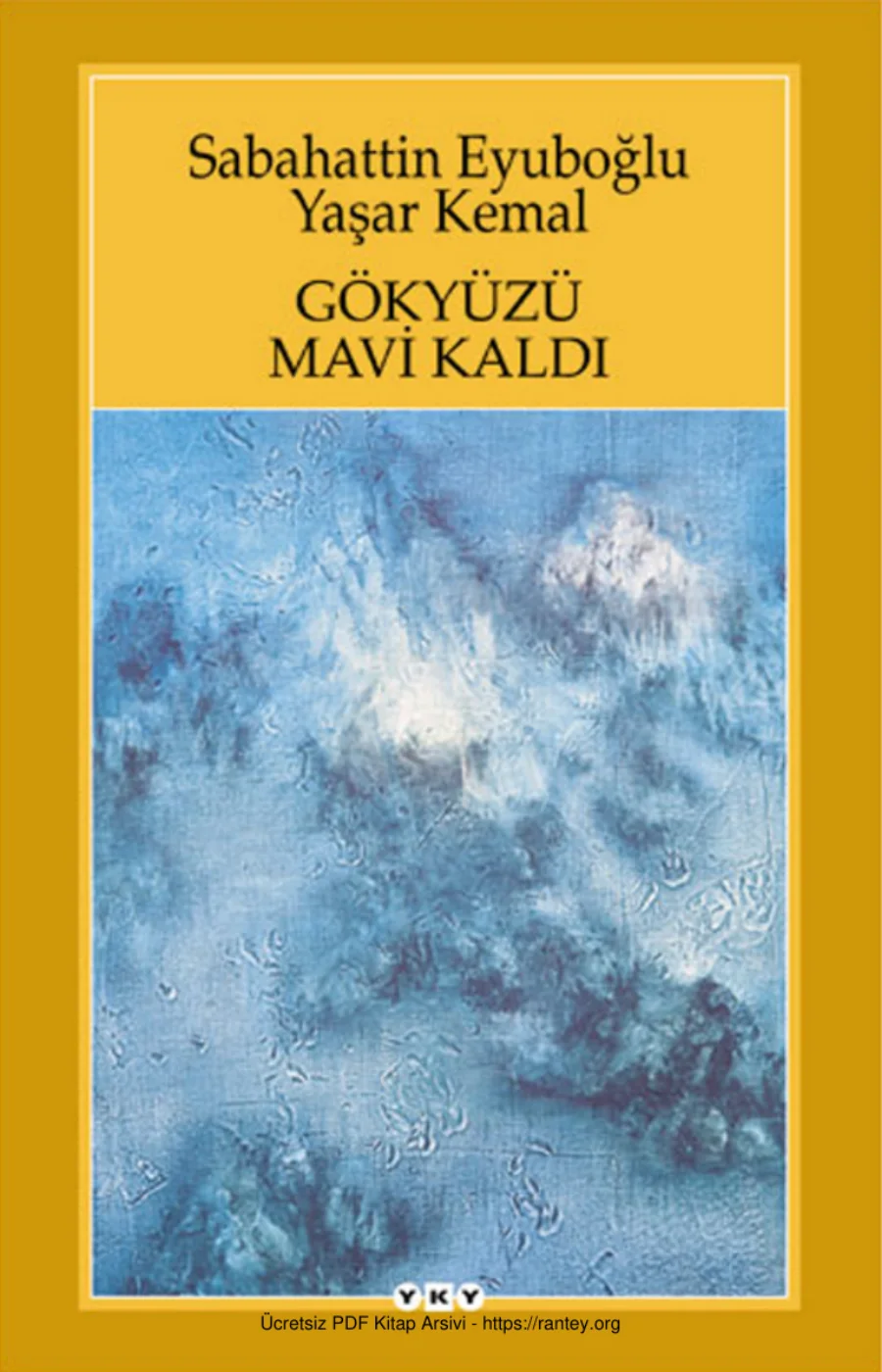 Yaşar Kemal Gökyüzü Mavi Kaldı kapak görseli