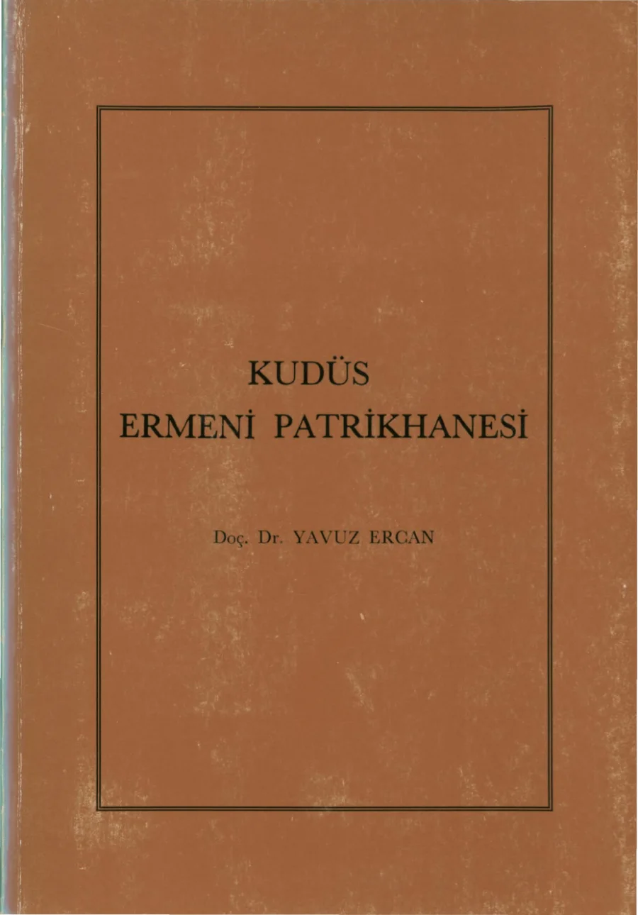 Yavuz Ercan Kudüs Ermeni Patrikhanesi TTK Yayınları kapak görseli